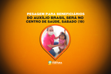 Pesagem obrigatória para beneficiários do Auxílio Brasil será no Centro de Sáude, sábado (19)