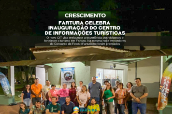 Fartura celebra inauguração do Centro de Informações Turísticas