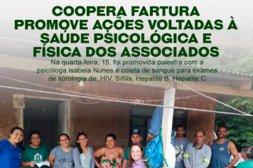 Coopera Fartura faz ações voltados à saúde psicológica e física dos associados  