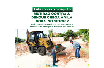 Mutirão contra a Dengue chega à Vila Nova, no Setor 2