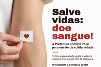 Prefeitura organiza viagem solidária para doação de sangue no Hemocentro de Botucatu