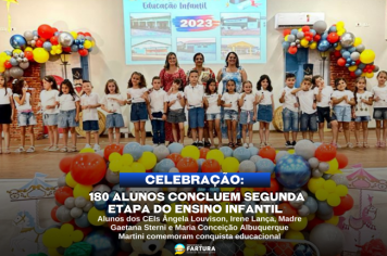 Celebração do Conhecimento: 180 Alunos concluem segunda etapa do ensino infantil em Fartura