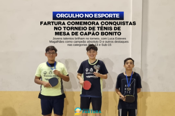 Fartura comemora conquistas no Torneio de Tênis de Mesa de Capão Bonito