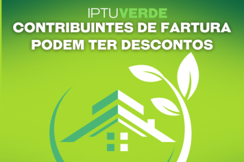 IPTU Verde: Contribuintes devem estar atentos aos descontos concedidos pela Prefeitura
