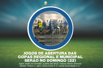 Jogos de abertura das Copas Regional e Municipal serão no domingo (22)