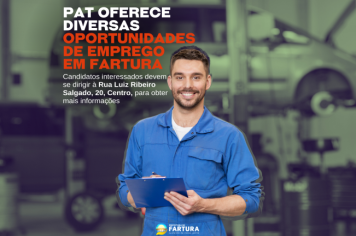 PAT oferece diversas oportunidades de emprego em Fartura