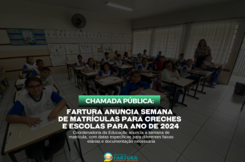 Chamada Pública: Fartura anuncia semana de matrículas para creches e escolas para 2024