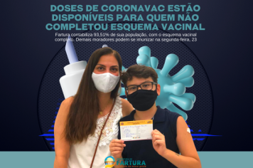 Doses de Coronavac estão disponíveis para quem não completou esquema vacinal