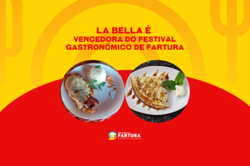 La Bella é vencedora do 1º Festival Gastronômico de Fartura