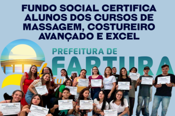Fundo Social certifica alunos dos cursos de Massagem, Costureiro Avançado e Excel