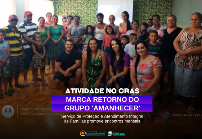 CRAS José Ubirajara Teixeira inicia o ano de atividades com o retorno do grupo 'Amanhecer'